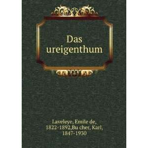    Emile de, 1822 1892,BuÌ?cher, Karl, 1847 1930 Laveleye Books