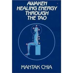   Awaken Healing Energy Through The Tao [Paperback] Mantak Chia Books