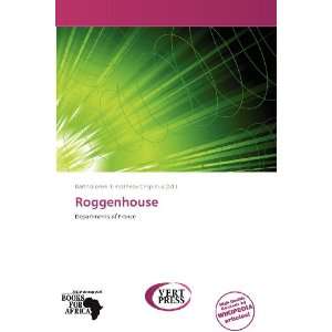    Roggenhouse (9786138561354) Bartholomei Timotheos Crispinus Books