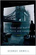   Down and Out in Paris and London by George Orwell 