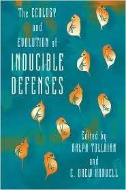 The Ecology and Evolution of Inducible Defenses, (0691004943), Ralph 