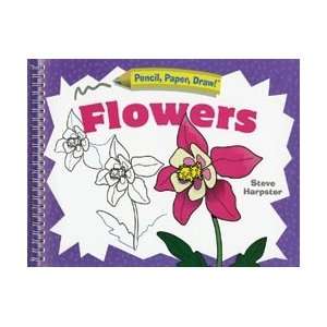    Sterling Publishing Pencil,Paper,Draw Flowers