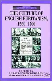 The Culture Of English Puritanism,1560 1700, (0312158017), Christopher 