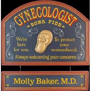  Gynecologist Cw Clever Amusing Sign 