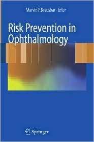 Risk Prevention in Ophthalmology, (038773340X), Marvin Kraushar 