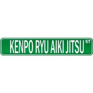  New  Kenpo Ryu Aiki Jitsu Street Sign Signs  Street Sign 