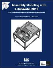 Assembly Modeling with SolidWorks 2010, (1585035645), David C 