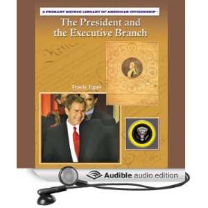  The President and the Executive Branch Primary Source 