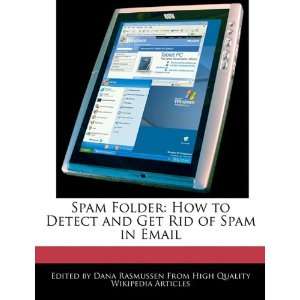  Spam Folder How to Detect and Get Rid of Spam in Email 