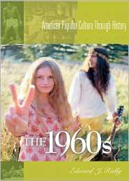 The 1960s, (0313312613), Edward J. Rielly, Textbooks   