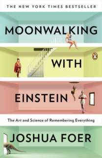   Moonwalking with Einstein The Art and Science of 