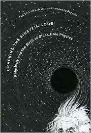 Cracking the Einstein Code Relativity and the Birth of Black Hole 