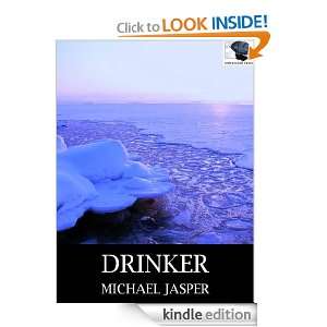 Drinker (The Wannoshay Cycle) Michael Jasper  Kindle 