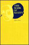 Mask of Sanity An Attempt to Clarify Some Issues about the so Called 