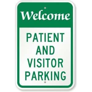  Welcome, Patient And Visitors Parking High Intensity Grade 