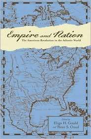 Empire and Nation The American Revolution in the Atlantic World 