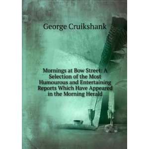   Which Have Appeared in the Morning Herald George Cruikshank Books