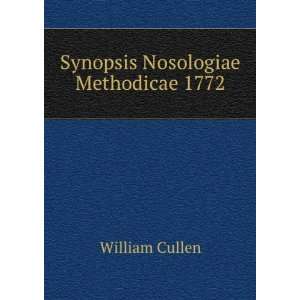  Synopsis Nosologiae Methodicae 1772 William Cullen Books