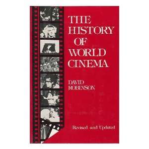    The History of World Cinema David (1930 ?) Robinson Books