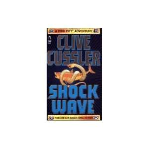  Shock Wave  A Dirk Pitt Adventure Clive Cussler Books