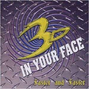 3D IN YOUR FACE Faster and Faster CD 80s Metal  