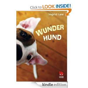 Wunderhund (German Edition) Ingrid Lee, Gerda Bean  
