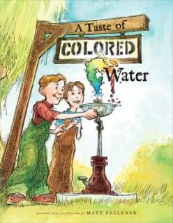   A Taste of Colored Water by Matt Faulkner, Simon 