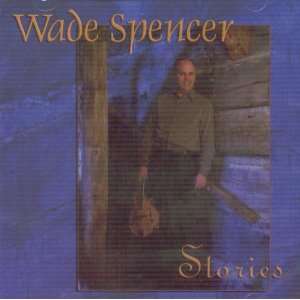  WADE SPENCER STORIES (CD) 