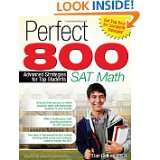 Perfect 800 SAT Math Advanced Strategies for Top Students by Dan 