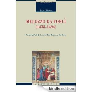 Melozzo da Forlì (1438 1494). Pittore nelletà di Sisto IV della 