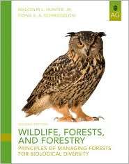 Wildlife, Forests and Forestry Principles of Managing Forests for 