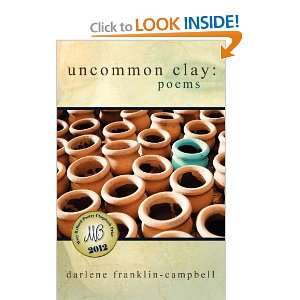    Uncommon Clay Poems [Paperback] Darlene Franklin Campbell Books
