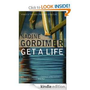 Get a Life Nadine Gordimer  Kindle Store