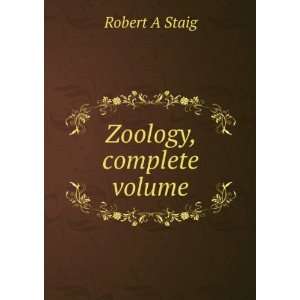  Zoology, complete volume Robert A Staig Books