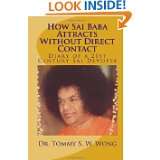   Diary of a 21st Century Sai Devotee by Tommy S. W. Wong (Sep 9, 2009