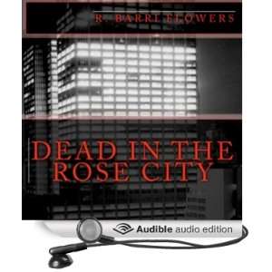 Dead in the Rose City A Dean Drake Mystery (Audible Audio Edition) R 