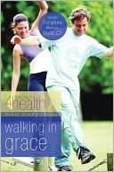 Walking in Grace First Place 4 Health