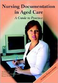 Nursing Documentation in Aged Care, (0975044540), Christine Crofton 