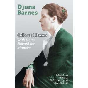  Poems With Notes Toward the Memoirs [Paperback] Djuna Barnes Books
