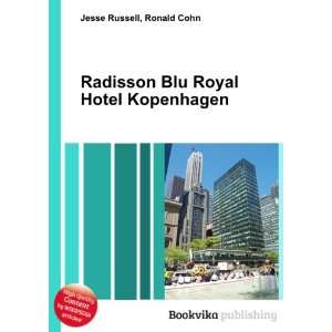  Radisson Blu Royal Hotel Kopenhagen Ronald Cohn Jesse 