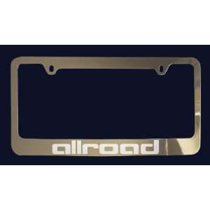  Audi Allroad License Plate Frame (Zinc Metal) Everything 