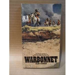  Warbonnet Clay Fisher Books