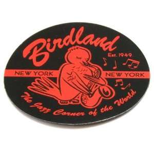  Official Birdland Magnet 