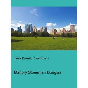  Marjory Stoneman Douglas Ronald Cohn Jesse Russell Books