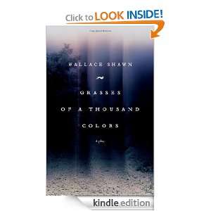 Grasses of a Thousand Colors Wallace Shawn  Kindle Store