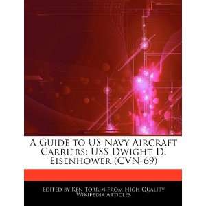   USS Dwight D. Eisenhower (CVN 69) (9781276175890) Ken Torrin Books