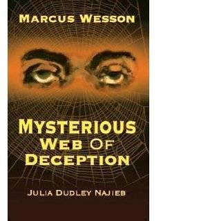Marcus Wesson Mysterious Web of Deception by Julia Dudley Najieb 