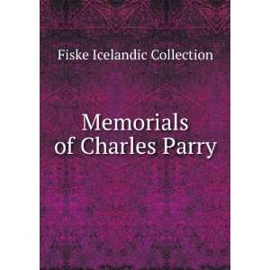    Memorials of Charles Parry Fiske Icelandic Collection Books