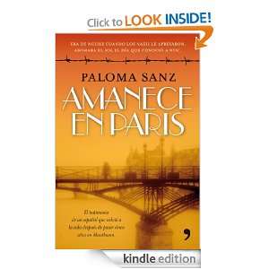Amanece en París (Spanish Edition) Paloma Sanz  Kindle 