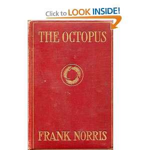 The Octopus  A story of California and over one million other books 
